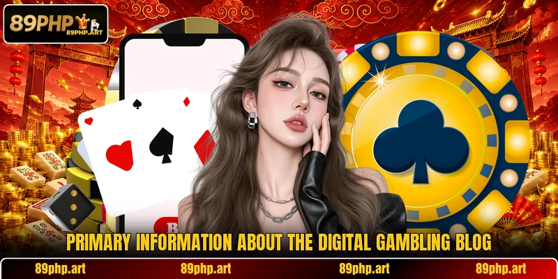 Primary information about the digital gambling blog