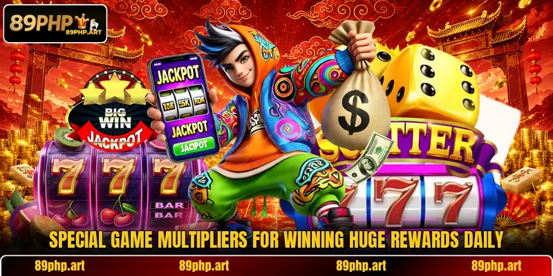 Special game multipliers for winning huge rewards daily