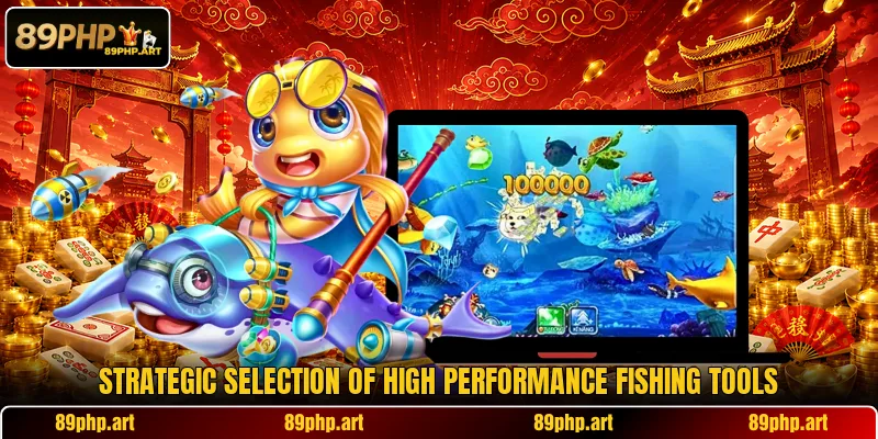 Strategic selection of high performance fishing tools